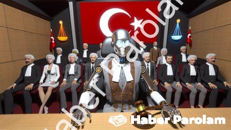 Tarihi Karar: Türkiye’nin İlk Yapay Zeka Hâkimi Göreve Başladı!