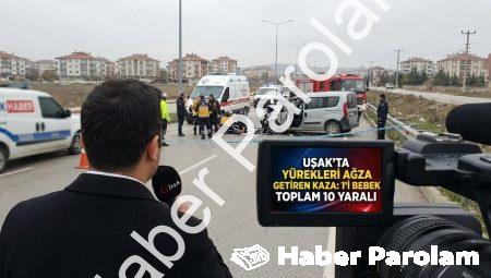 Uşak’ta Yürekleri Ağza Getiren Kaza: 1’i Bebek Toplam 10 Yaralı