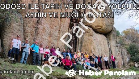 EKODOSD ile Tarih ve Doğaya Yolculuk: Aydın ve Muğla Rotası