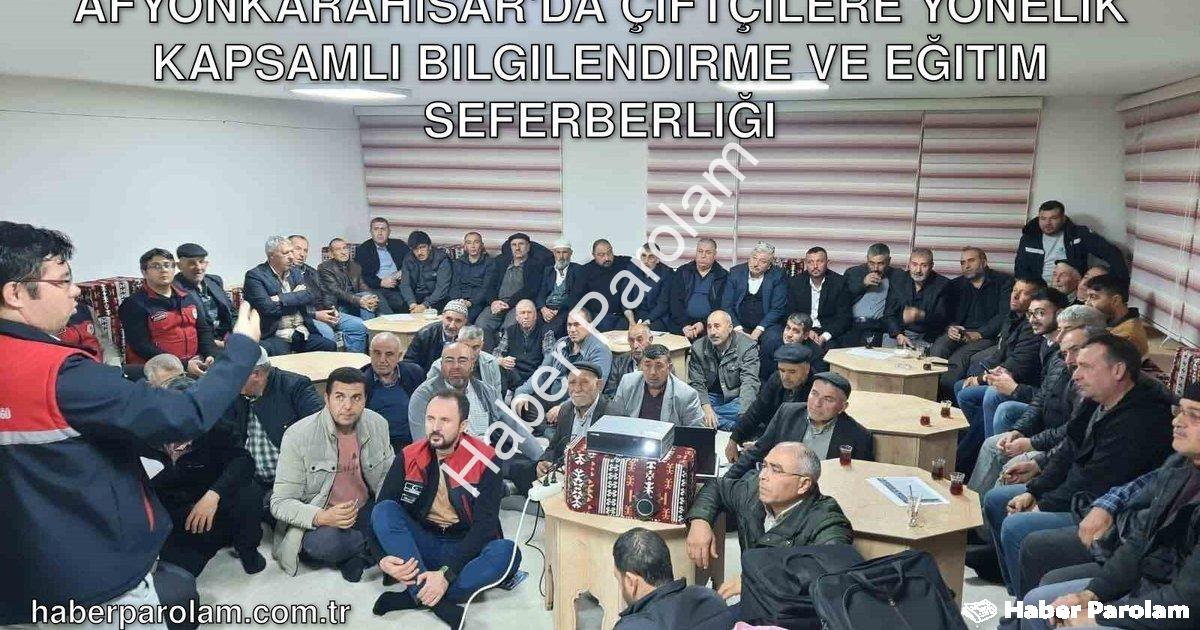 "Afyonkarahisar'da Çiftçilere Yönelik Kapsamlı Bilgilendirme ve Eğitim Seferberliği" başlıklı haber