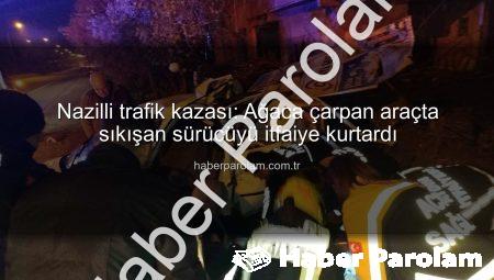Nazilli trafik kazası: Ağaca çarpan araçta sıkışan sürücüyü itfaiye kurtardı
