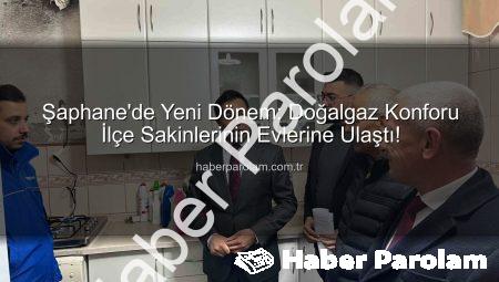Şaphane’de Yeni Dönem: Doğalgaz Konforu İlçe Sakinlerinin Evlerine Ulaştı!