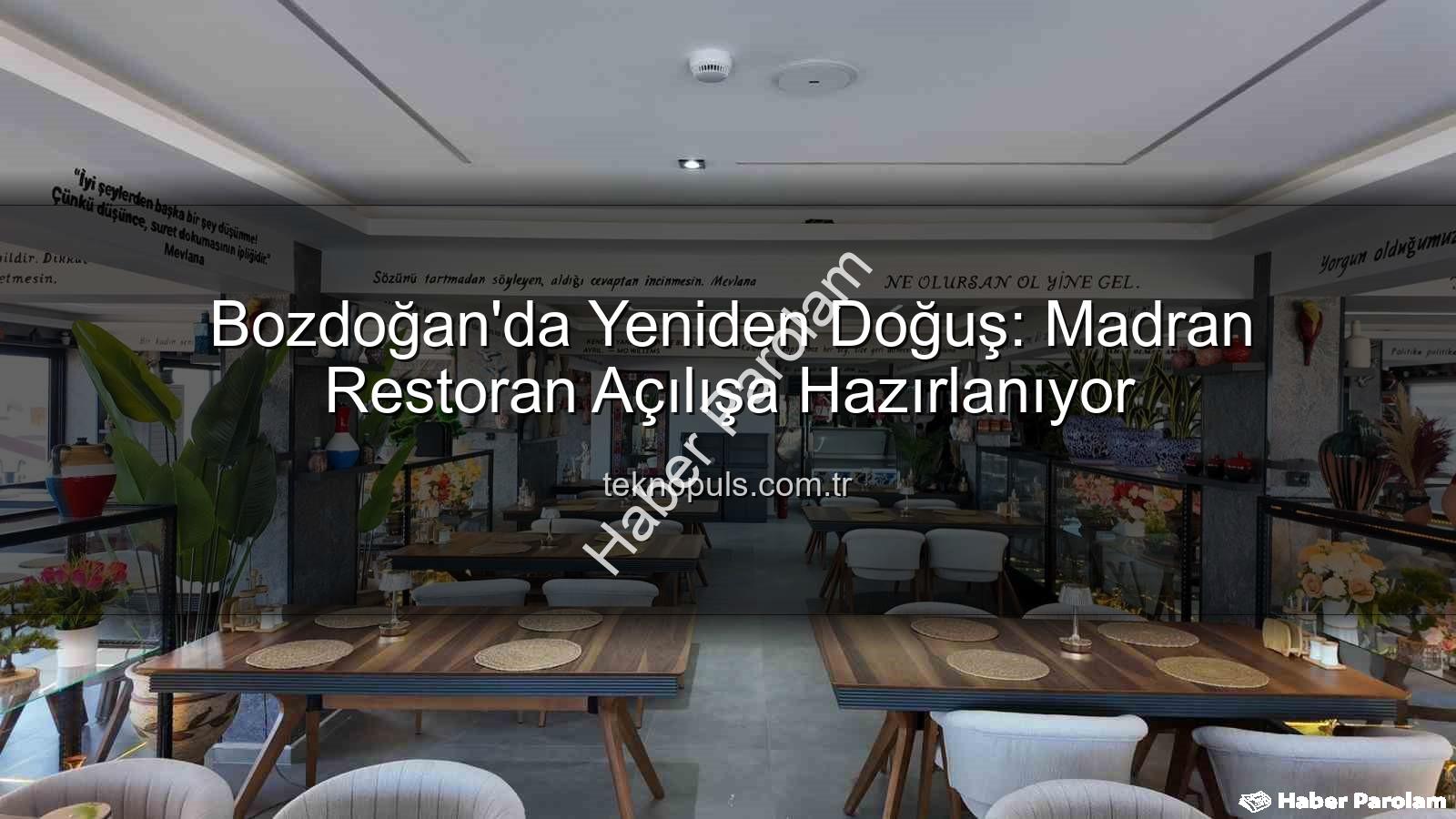 Madran Restoran - Bozdoğan'da Nefesler Tutuldu: Madran Restoran Yeniden Açılıyor!