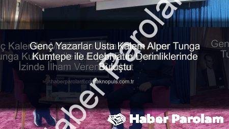 Genç Kalemler Manisa’da Usta Yazar Alper Tunga Kumtepe ile Buluştu: Edebiyatın İzinde İlham Veren Sohbet