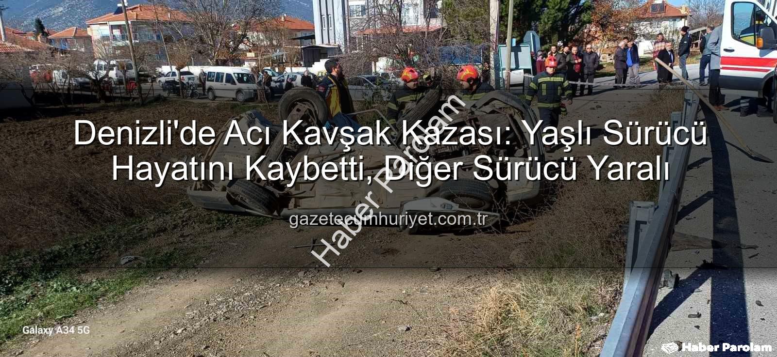 Denizli trafik kazası - Denizli'de Kanlı Kavşak: Yaşlı Sürücü Feci Kazada Hayatını Kaybetti