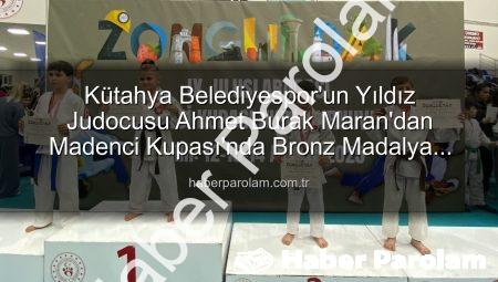 Kütahya Belediyespor’un Yıldız Judocusu Ahmet Burak Maran’dan Madenci Kupası’nda Bronz Madalya Başarısı