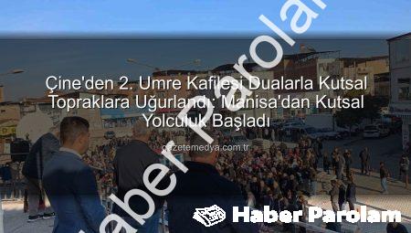 Aydın’dan İkinci Umre Kafilesi Gözyaşları ve Dualarla Kutsal Topraklara Uğurlandı