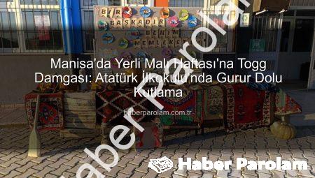 Manisa’da Yerli Malı Haftası’na Togg Damgası: Atatürk İlkokulu’nda Gurur Dolu Kutlama