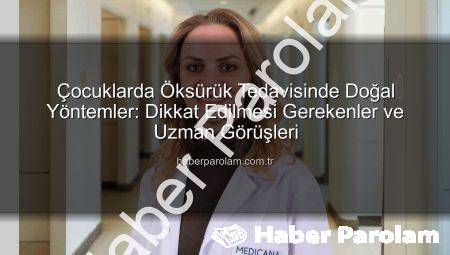 Çocuklarda Öksürük Tedavisinde Doğal Yöntemler: Dikkat Edilmesi Gerekenler ve Uzman Görüşleri