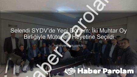 Selendi SYDV’de Yeni Dönem: İki Muhtar Oy Birliğiyle Mütevelli Heyetine Seçildi