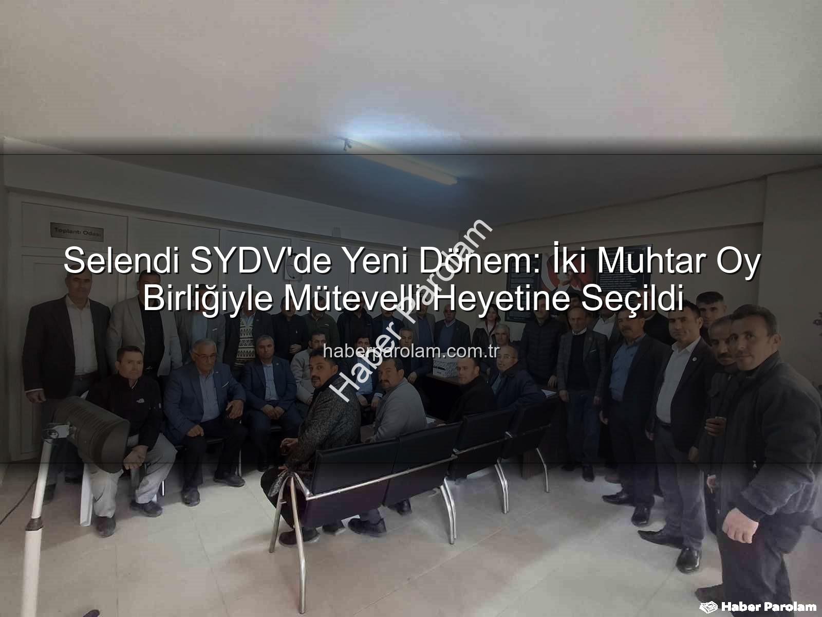 Selendi SYDV - Selendi SYDV'de Yeni Dönem: İki Muhtar Oy Birliğiyle Mütevelli Heyetine Seçildi